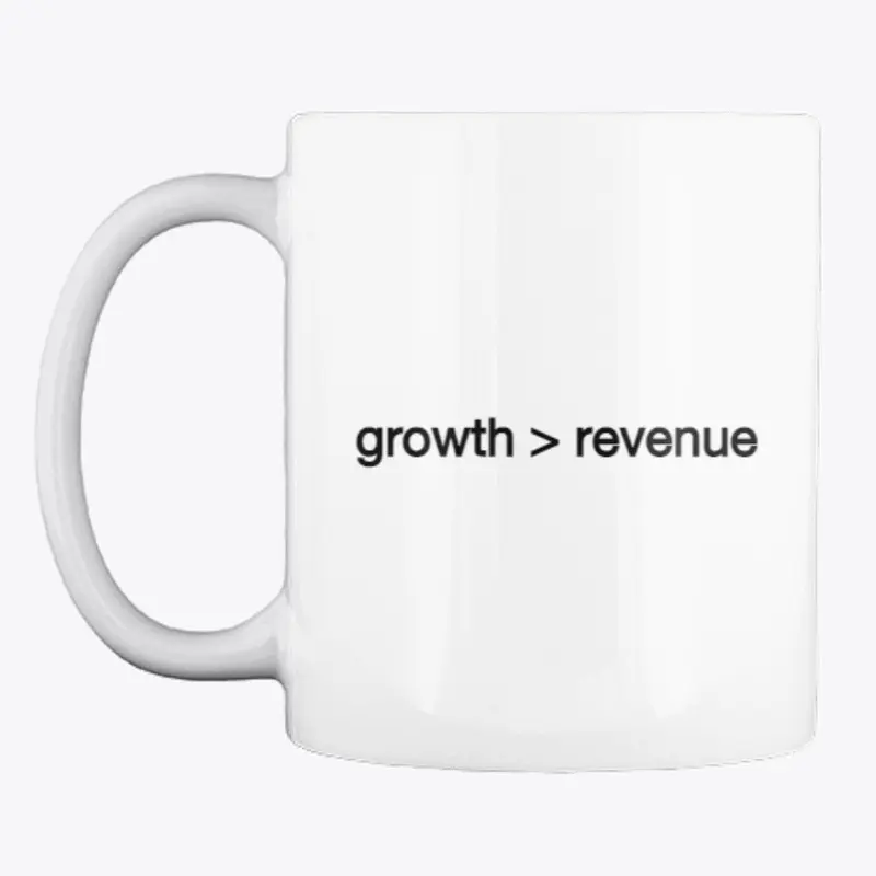 Growth > Revenue