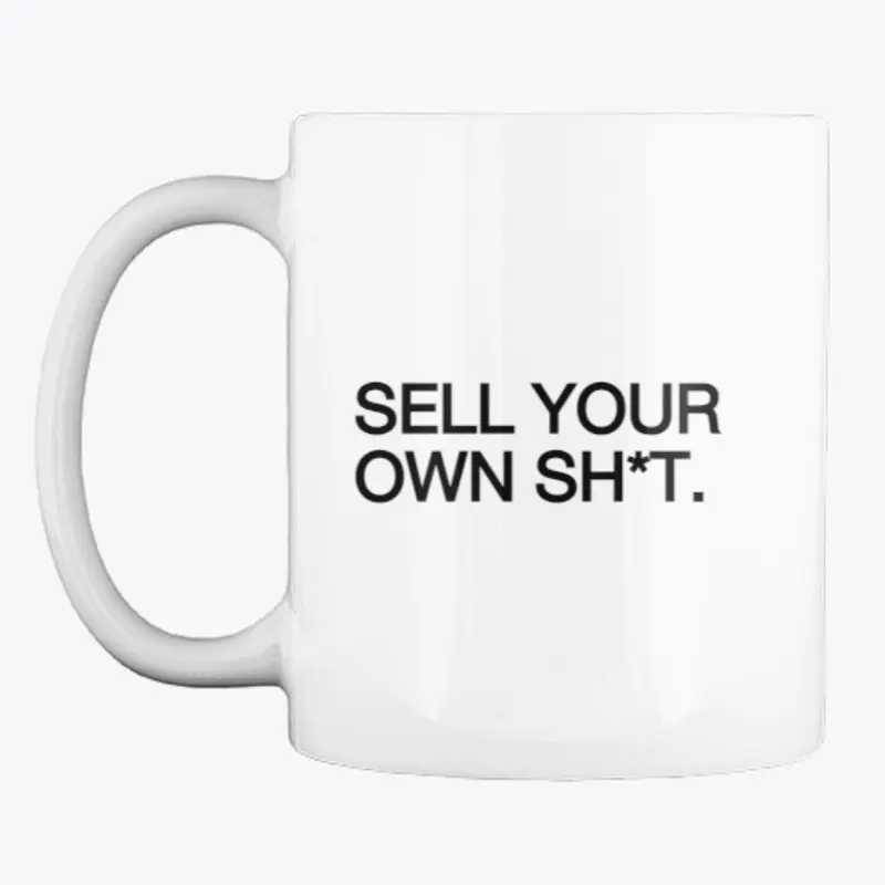 Sell your own sh*t